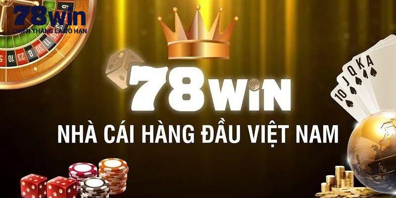 Một số thông tin sơ lược về nền tảng 78Win